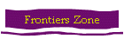 Frontiers Zone